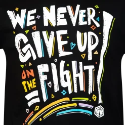 Pride: We Never Give Up On The Fight T-Shirt